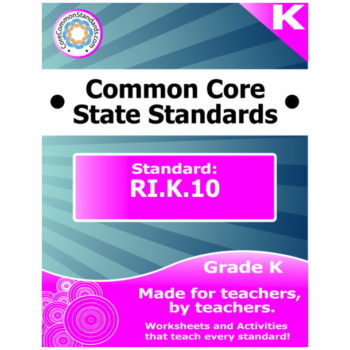 RI.K.10 Kindergarten Common Core Bundle